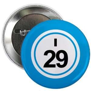  BINGO BALL I29 TWENTY NINE BLUE 2.25 inch Pinback Button 