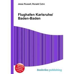  Flughafen Karlsruhe/Baden Baden Ronald Cohn Jesse Russell 