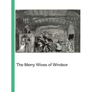  The Merry Wives of Windsor Ronald Cohn Jesse Russell 