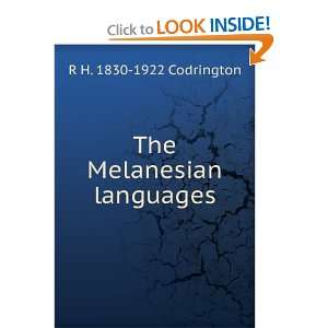  The Melanesian languages R H. 1830 1922 Codrington Books