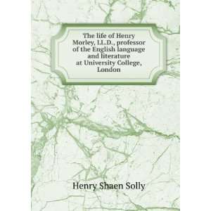   English language and literature at University College, London Henry