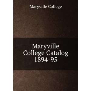    Maryville College Catalog 1894 95 Maryville College Books