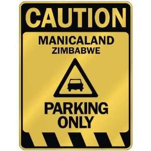   CAUTION MANICALAND PARKING ONLY  PARKING SIGN ZIMBABWE 