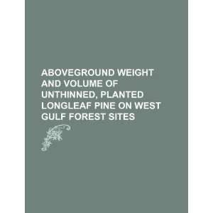   volume of unthinned, planted longleaf pine on West Gulf forest sites