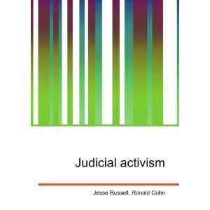  Judicial activism Ronald Cohn Jesse Russell Books