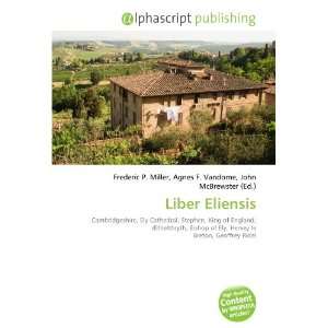  Liber Eliensis (9786133594685) Books
