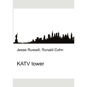  KATV tower Ronald Cohn Jesse Russell Books
