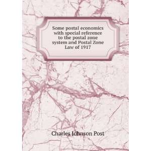   zone system and Postal Zone Law of 1917 Charles Johnson Post Books