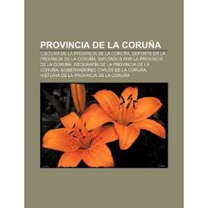  Provincia de La Coruña Cultura de la provincia de La 