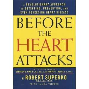  the Heart Attacks A Revolutionary Approach to Detecting, Preventing 