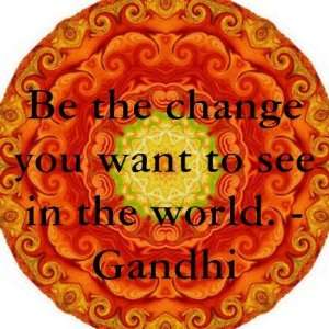 Be the change you want to see in the world. Gandi Fridge Magnet 