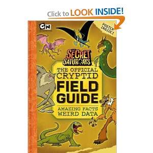  The Official Cryptid Field Guide (Secret Saturdays 