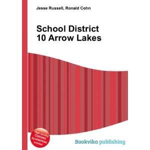 School District 10 Arrow Lakes Ronald Cohn Jesse Russell  