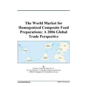The World Market for Homogenized Composite Food Preparations A 2006 