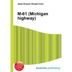  M 61 (Michigan highway) Ronald Cohn Jesse Russell Books