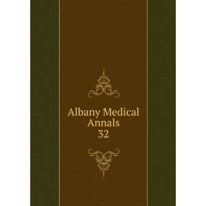   medical annals Albany Medical College. Alumni Association. Journal