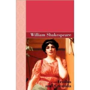   ShakespearesTroilus and Cressida [Hardcover](2010)  N/A  Books