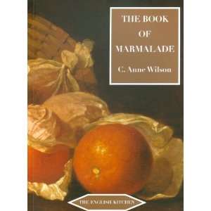  The Book of Marmalade (ENGLISH KITCHEN) [Paperback] C 