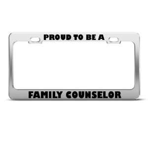 Proud To Be A Family Counselor Career Profession license plate frame 