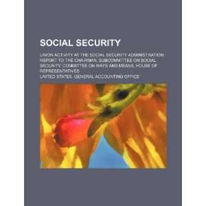 Social security union activity at the Social Security 