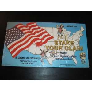  STAKE YOUR CLAIM A Game of Strategy with Our Knowledge of 