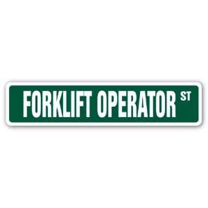  OPERATOR Street Sign warehouse driver fork lift heavy equipment 