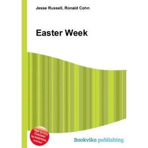  Easter Week Ronald Cohn Jesse Russell Books