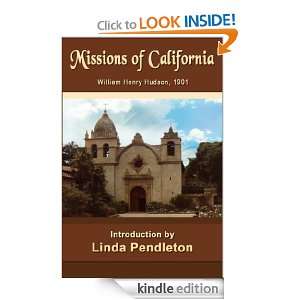 Missions of California (Annotated) William Hudson, Linda Pendleton 