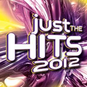  2012 Just the Hits 2012 Just the Hits Music