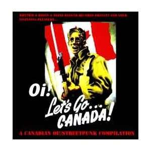 Oi Lets Go Canada (A Canadian Oi/Streetpunk 