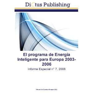  de Energía Inteligente para Europa 2003 2006 Informe Especial 
