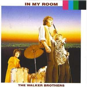  In My Room The Walker Brothers Music