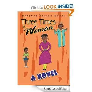 Three Times a Woman A novel Bronwyn Burton Mahdi  Kindle 