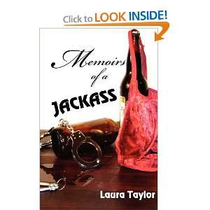  Memoirs of a Jackass True Lives and Their Stories 
