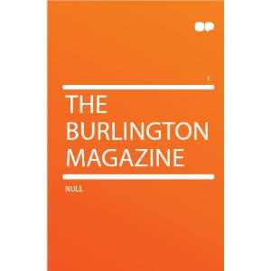 The Burlington Magazine HardPress  Books