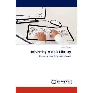  University Video Library Streaming Knowledge Via Internet 