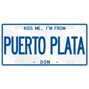  NEW  KISS ME , I AM FROM PUERTO PLATA  DOMINICAN 