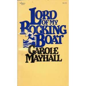  Lord of My Rocking Boat (A Navigator Book) Books