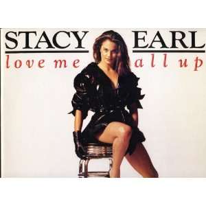  Love Me All Up Stacy Earl Music