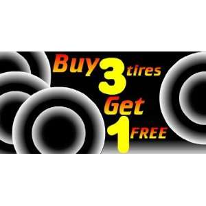  3x6 Vinyl Banner   Tire Sale Buy Three 1 Free Everything 