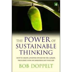    How to Create a Positive Future for the Clima Bob Doppelt Books