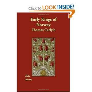  Early Kings of Norway (9781406842876) Thomas Carlyle 