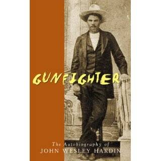 Gunfighter An Autobiography