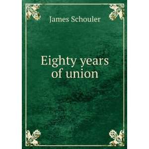 com Eighty years of union, being a short history of the United States 