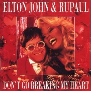  Dont Go Breaking My Heart ELTON JOHN & RUPAUL Music