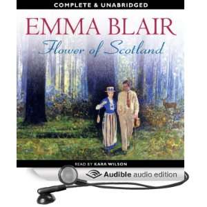  Flower of Scotland (Audible Audio Edition) Emma Blair 