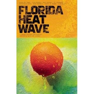 Florida Heat Wave by Michael Lister (Aug 31, 2010)