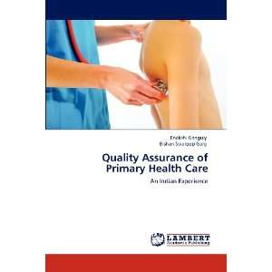  Quality Assurance of Primary Health Care An Indian 