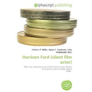  Harrison Ford (silent film actor) (9786133949751) Books