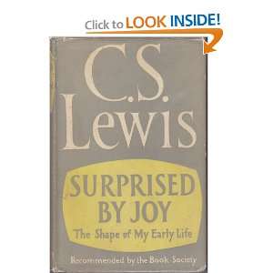 Surprised By Joy The Shape Of My Early Life, C. S., Lewis  